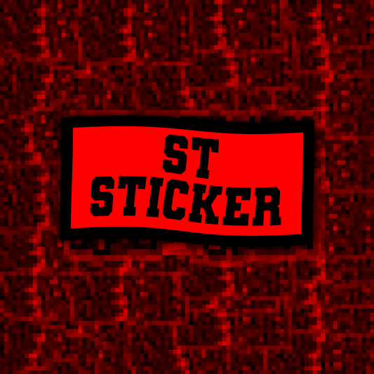 S T STICKER (GLOSSY OR HOLOGRAPHIC)