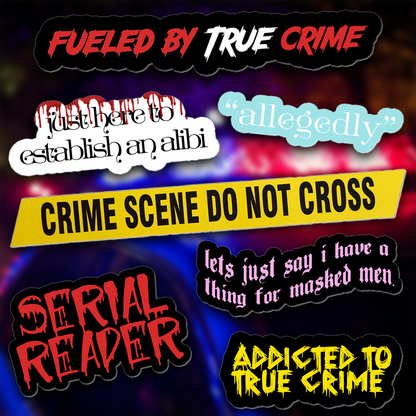 True Crime Stickers Water & UV Resistant