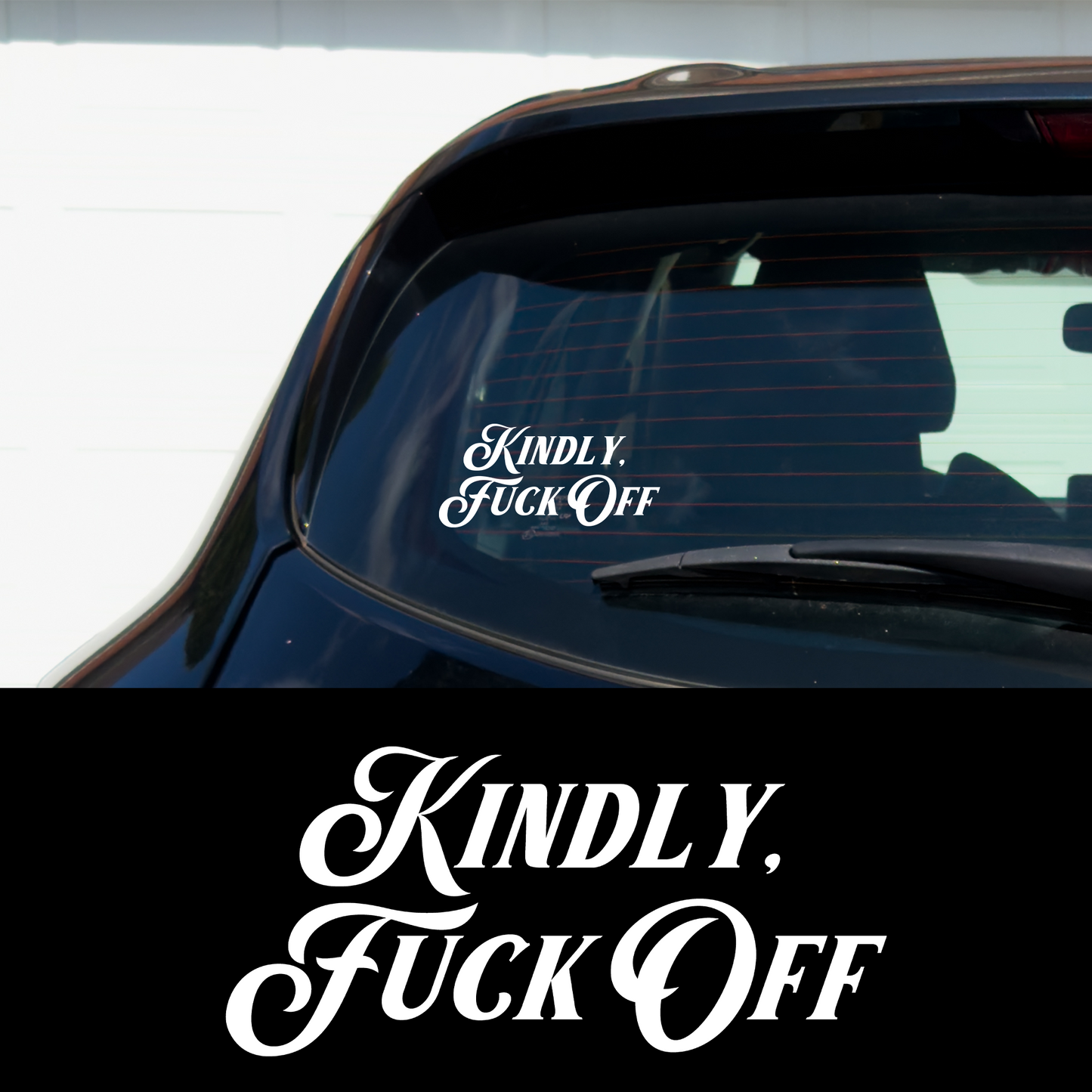 Kindly, Fuck Off Metal Vinyl Car Multipurpose Decal