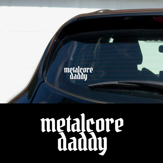 Metalcore Daddy Metal Vinyl Car Multipurpose Decal