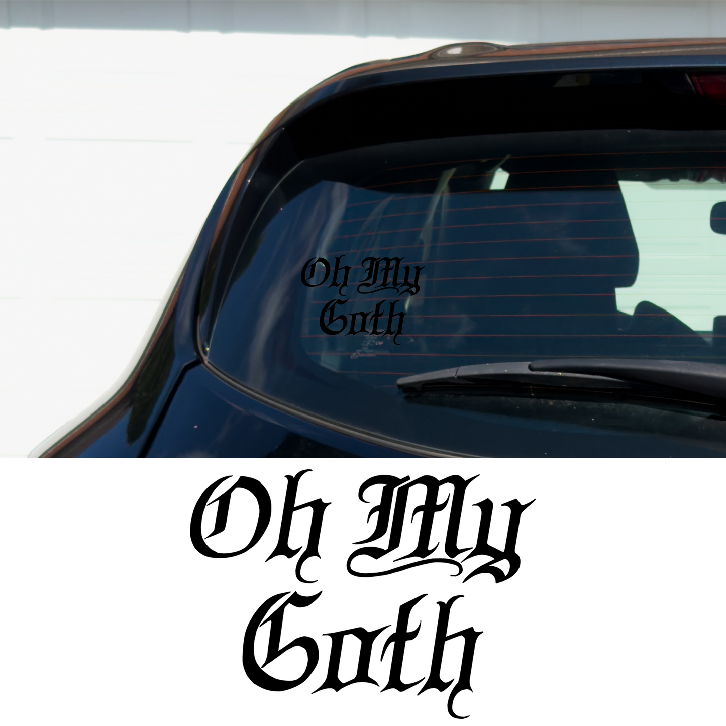 Oh My Goth Vinyl Car Multipurpose Decal