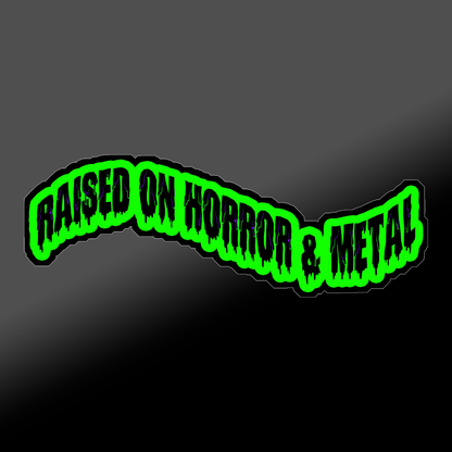 HORROR METAL (GLOSSY OR HOLOGRAPHIC)