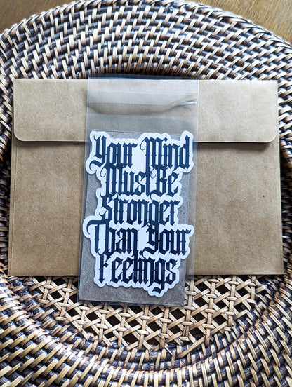 Your Mind Must Be Stronger Than Your Feelings Inspirational Stickers Motivation Mind Over Matter Mindfulness Glossy Durable Sticker