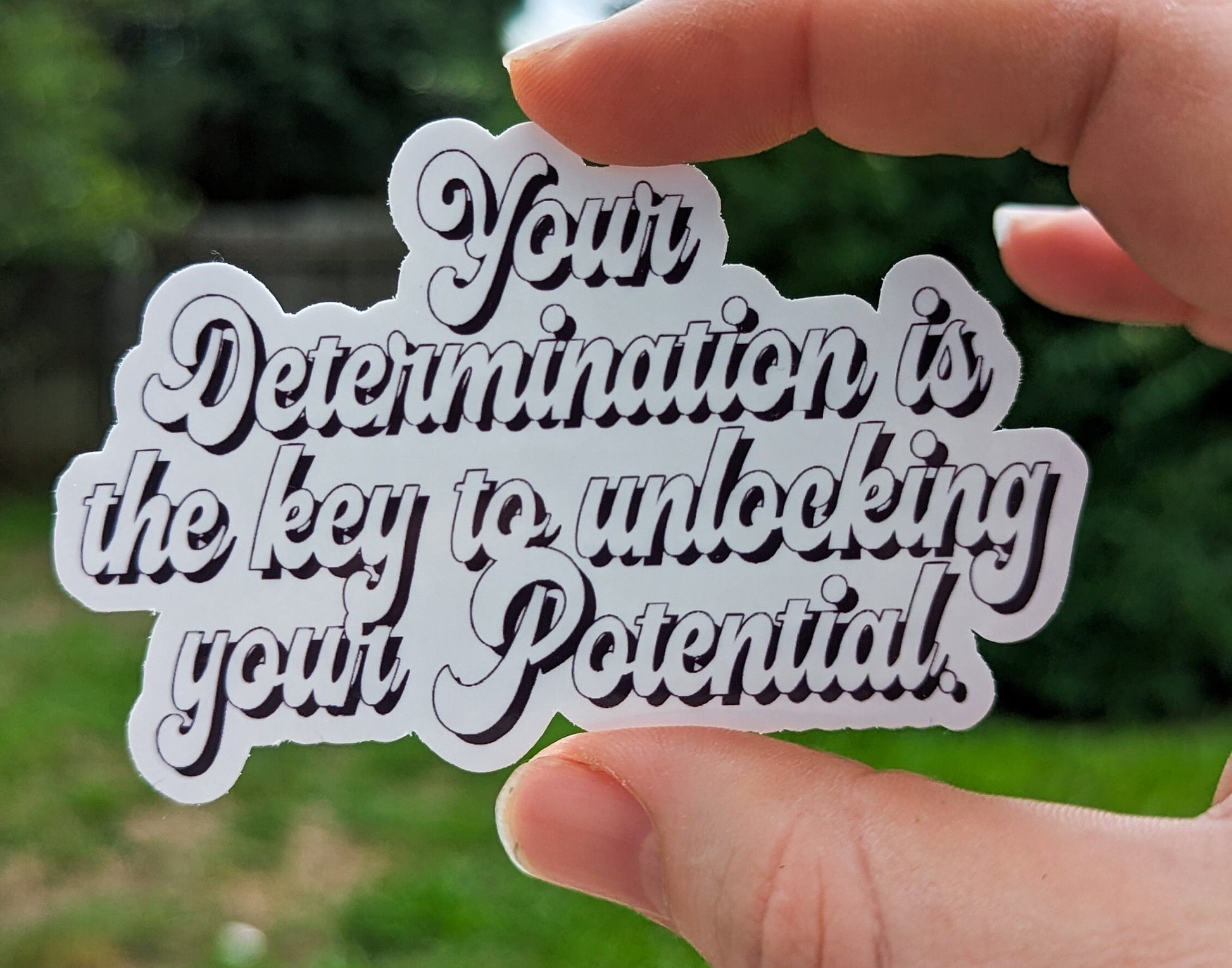 Your Determination is the Key to Unlocking your Potential Inspirational Stickers Motivation Mind Over Matter Mindfulness Glossy Durable