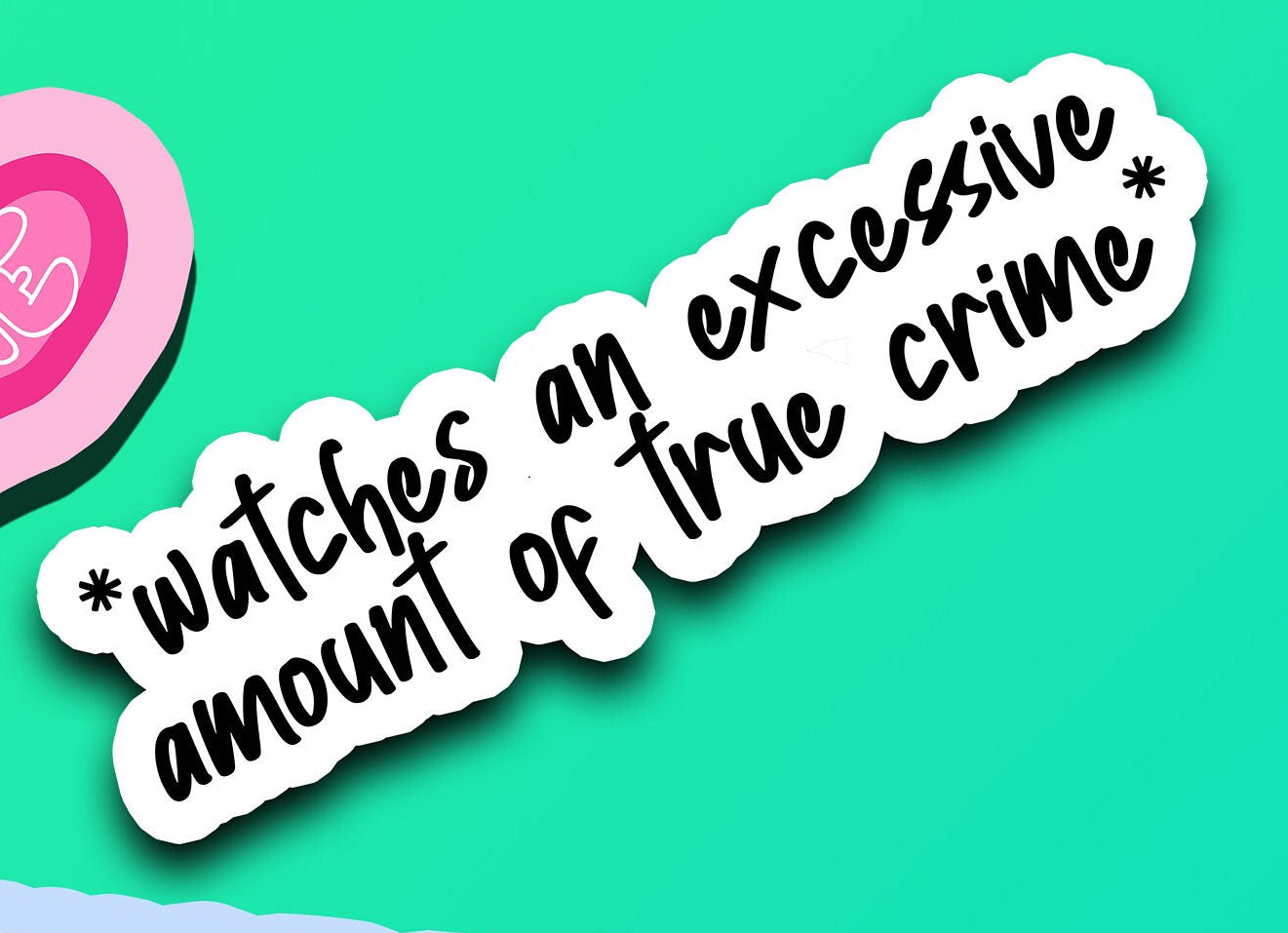 True Crime Stickers Vinyl Decals sticker Pack Allegedly It was the husband Serial Killer Sticker Gift for true crime podcast addicts