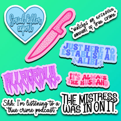 True Crime Stickers Vinyl Decals sticker Pack Allegedly It was the husband Serial Killer Sticker Gift for true crime podcast addicts